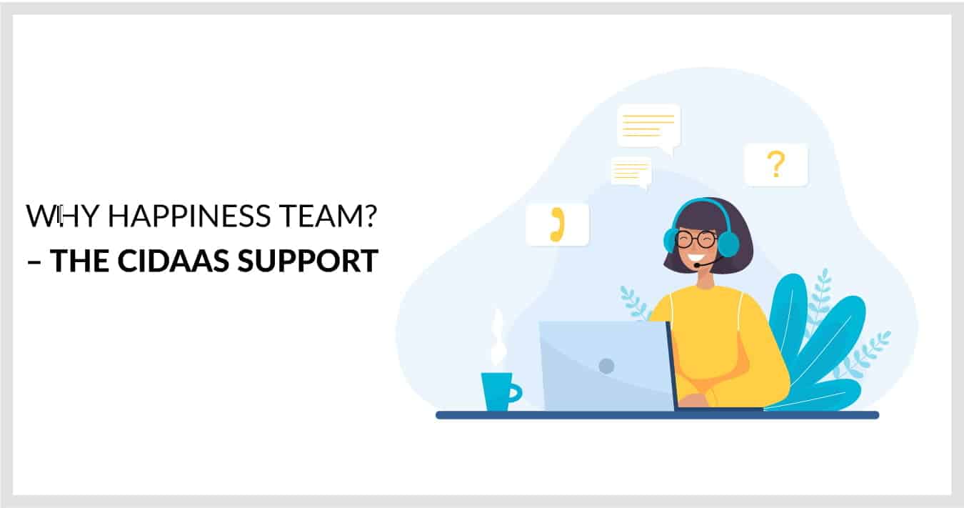 Why Happiness Team? - The cidaas support