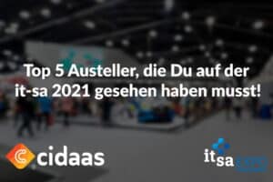 Blog 4 Top 5 Austeller die Du auf der it-sa gesehen haben musst!