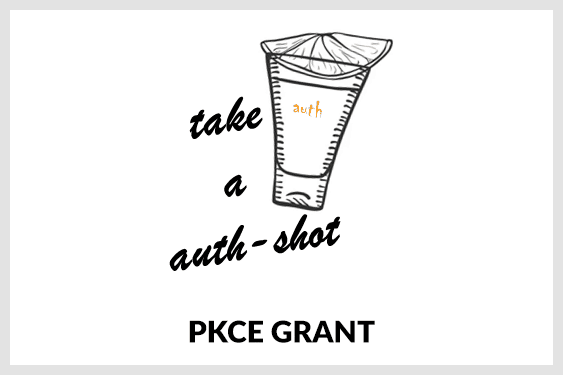 take a auth shot pkce Grant