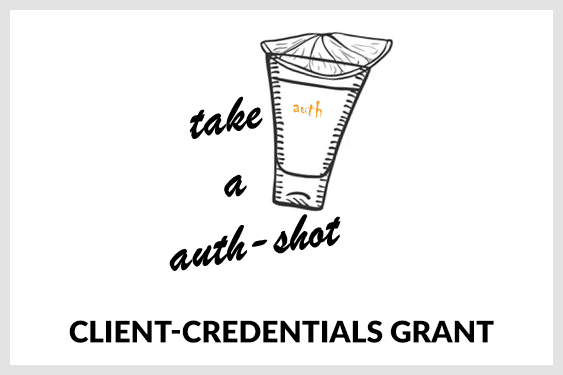 take a auth-shot – Client-Credentials Grant